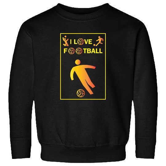 I Love Football Soccer Design Sweatshirts