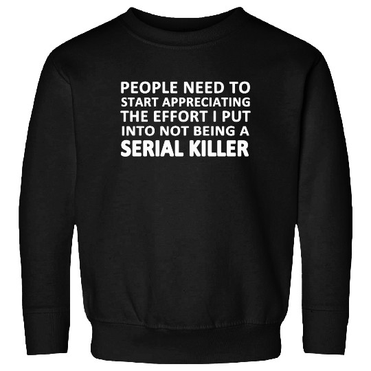 Serial Killer Sweatshirts