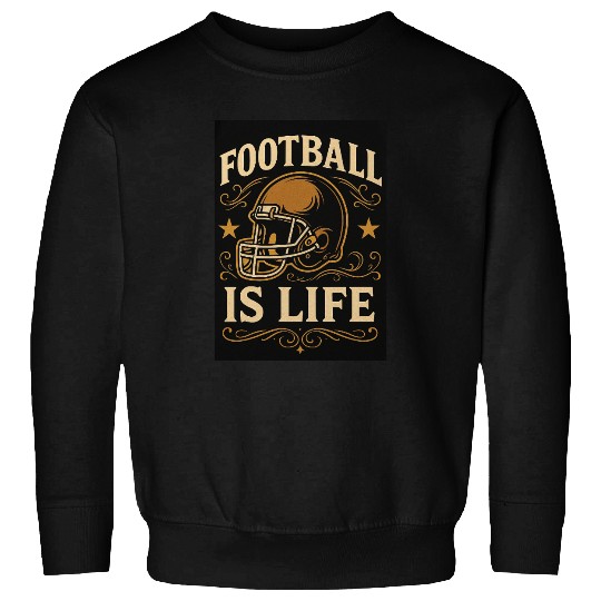 football is life Sweatshirts