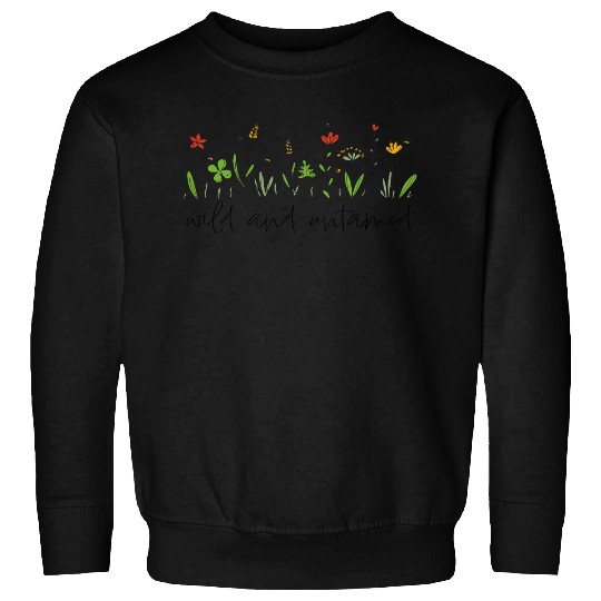 wild and untamed wildflowers nature Sweatshirts