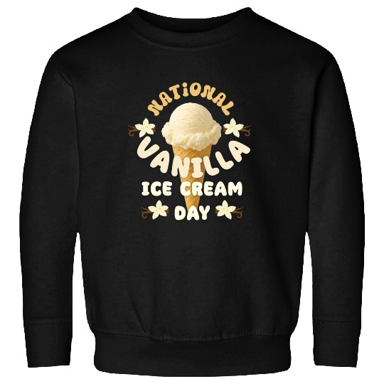 National Vanilla Ice CreaM Day Design Sweatshirts