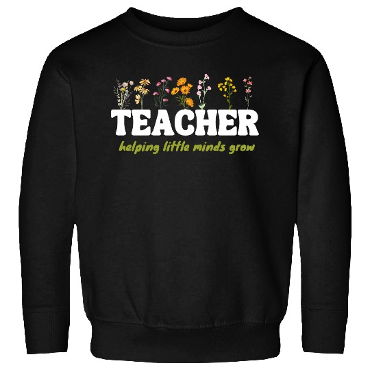 Teacher Sweatshirts Wildflower Teacher Sweatshirts, Teacher