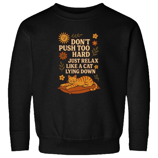 Relaxing Cat Nap Inspirational Design Sweatshirts