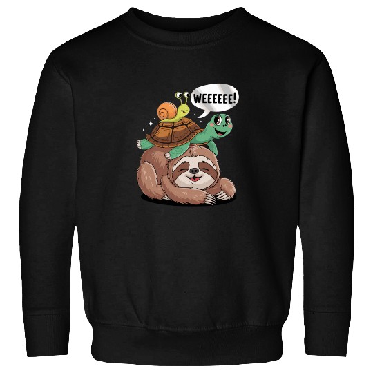 Weeeeee! Sloth Turtle Snail Fun Sweatshirts