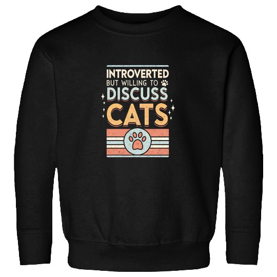 Introverted Cat Lover Sweatshirts Design