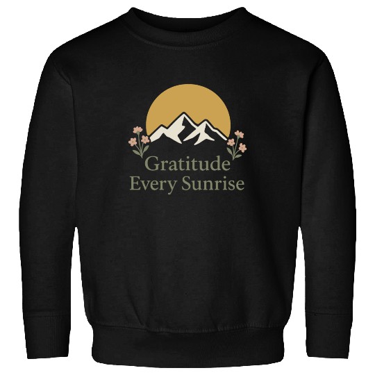 Gratitude Mindfulness Positive Affirmation Daily Sweatshirts