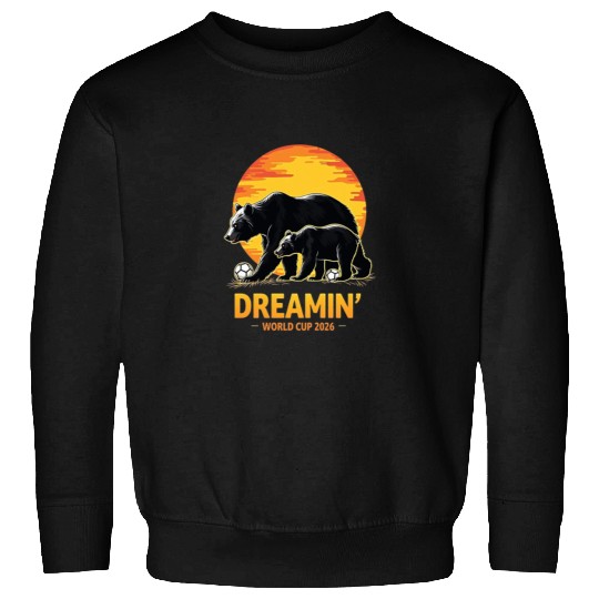 California Dreamin’ – World Cup 2026 Soccer Bear T Sweatshirts