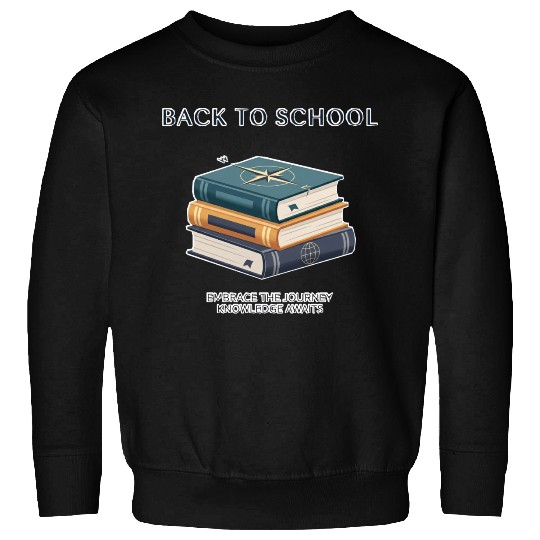 The Back to school Sweatshirts