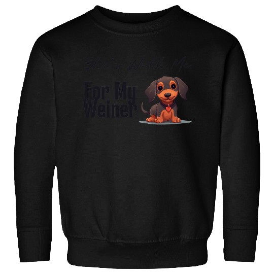 Cute Dachshund Dog with me for my weiner Sweatshirts
