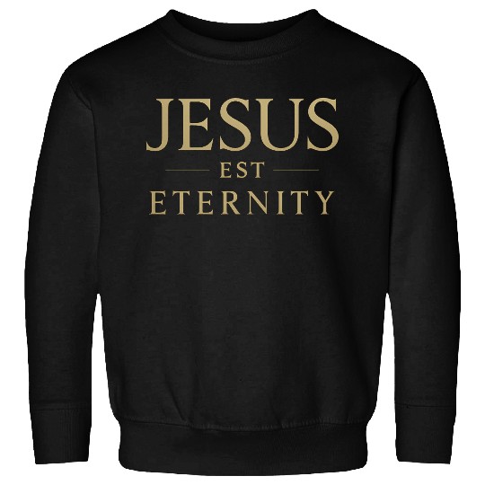 Eternal Jesus Design with Classic Typography Sweatshirts