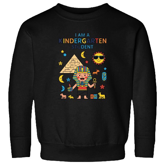 I am  Kindergarten Student  Sweatshirts