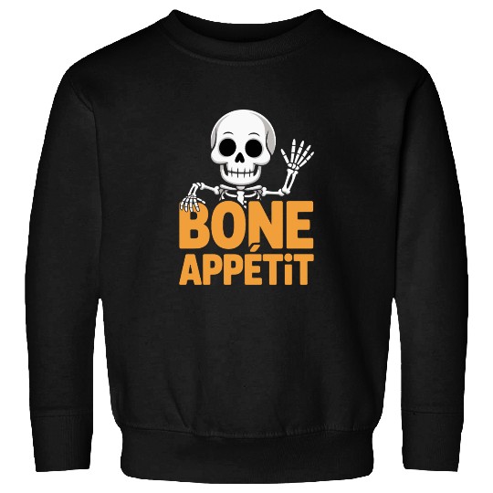 Halloween Skeleton with Bone Appétit Text Sweatshirts