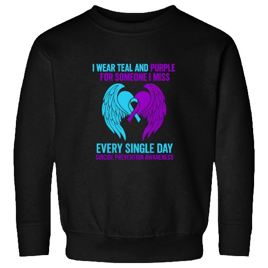 I Wear Teal and Purple for Someone Suicide Awarene Sweatshirts