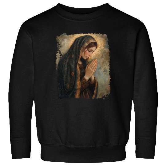 Saint Mary Praying Mother of Jesus Sweatshirts