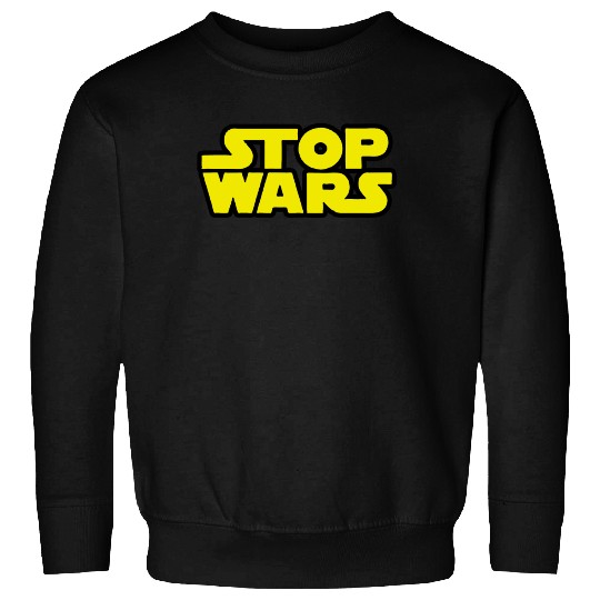 Stop Wars (Star Wars) Sweatshirts