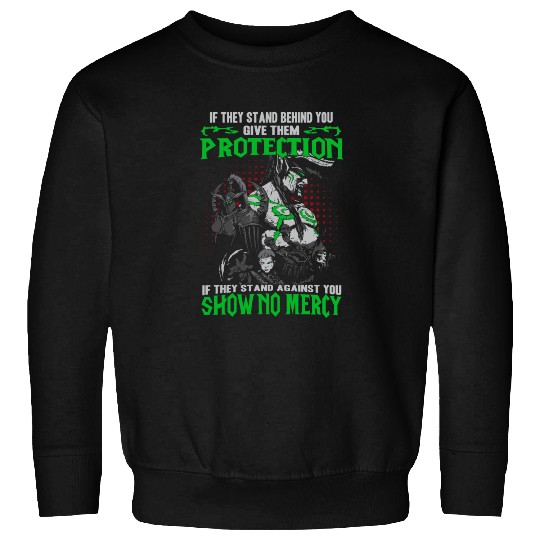 Warcraft-If they stand against you show no mercy Sweatshirts