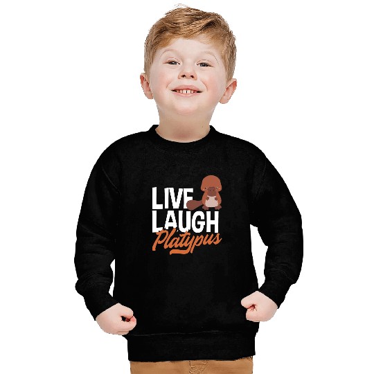 Platypus Gift Live Laugh Sweatshirts