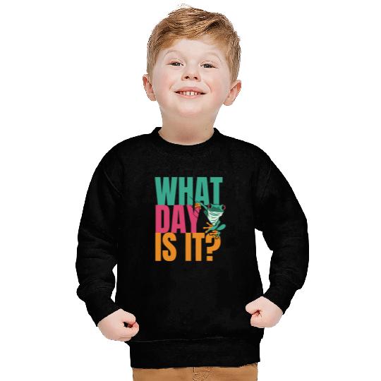Frog Gift What Day Is It Funny frog Wednesday meme Sweatshirts