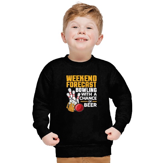 Bowling Gift Beer Weekend Forecast Bowling With A Chance Of Beer288 Sweatshirts