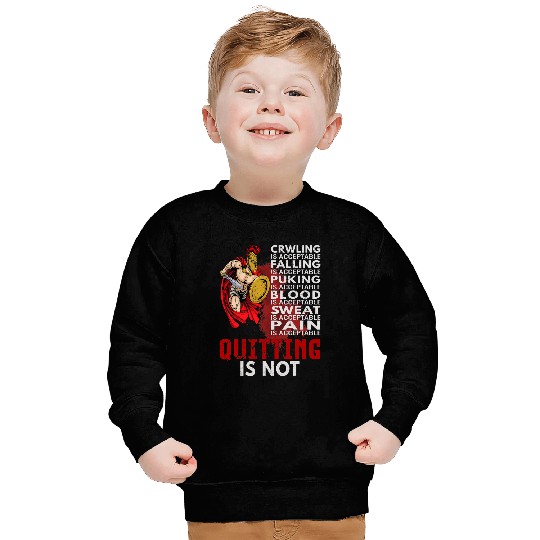 Spartans never quit Ancient Greece Warriors Sparta Sweatshirts