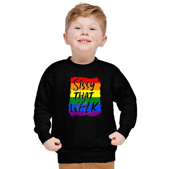 Sissy That Walk Pride Flag LGBTQ Sweatshirts