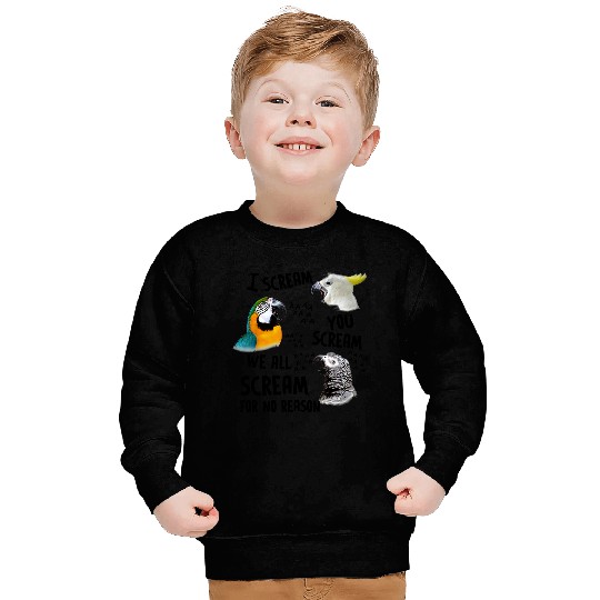 I Scream You Scream Parrot Sweatshirt