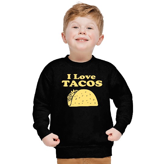 I Love Tacos Sweatshirts