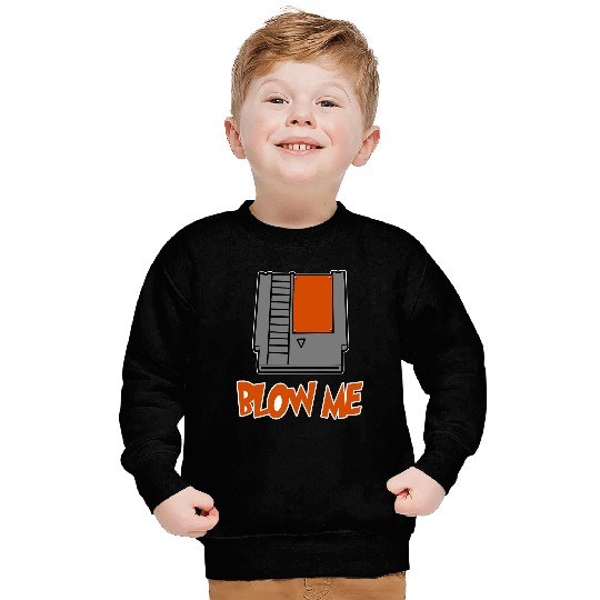 Blow Me (2) Sweatshirts