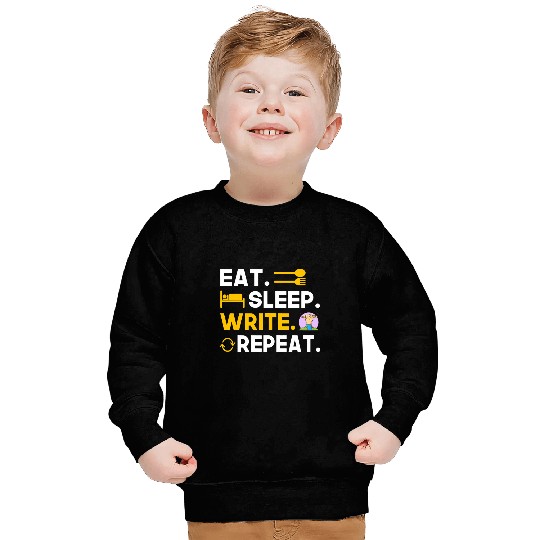 Eat Sleep Write Repeat Funny Writing Lifestyle Pro Writer Sweatshirts