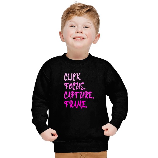 Funny Photographer Photography Click Focus Capture Frame 3 Sweatshirts