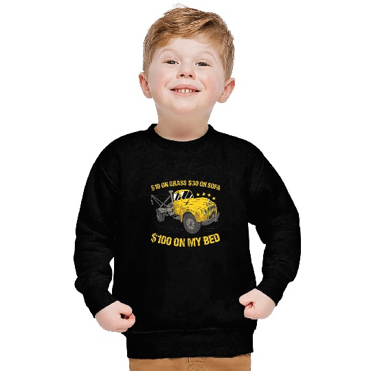 10 On Grass 30 On Sofa 100 On My Bed Tow Truck Operator Sweatshirts