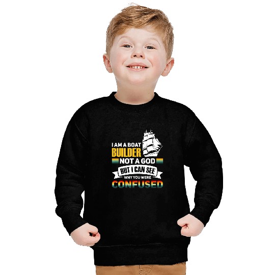 Funny Boat Builder Shipwright God Sweatshirts