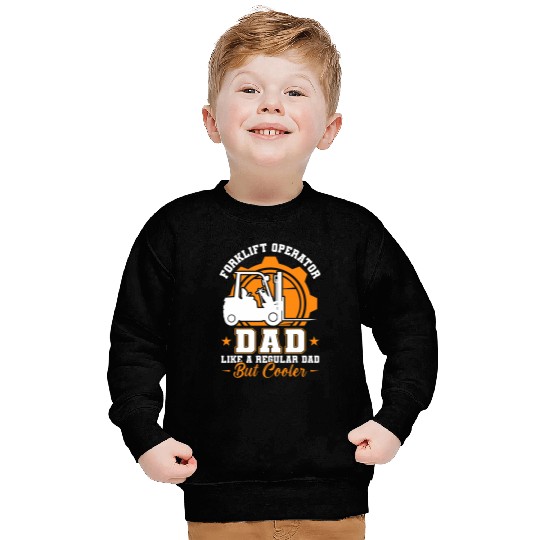 Forklift Operator Dad Sweatshirts
