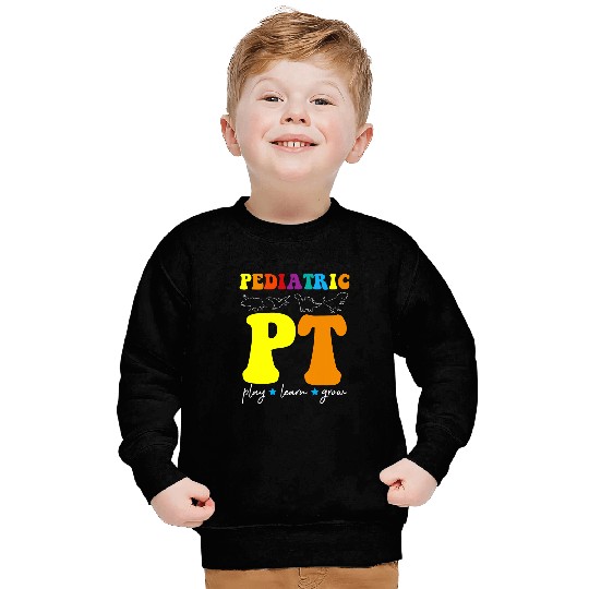 Cute Therapy Rainbow Pediatric Physical Therapist Sweatshirts