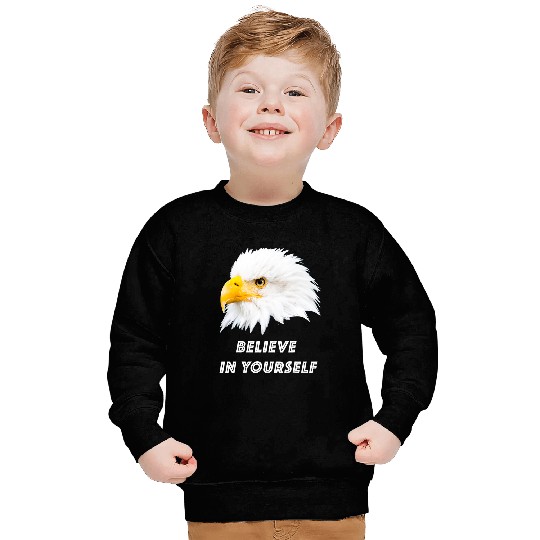 Bald Eagle Believe in yourself Sweatshirts