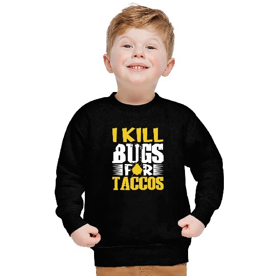 I Kill Bed Bug Pest Control Exterminator Pest Controller Sweatshirts