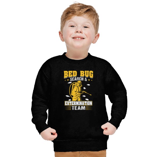 Bed Bug Search and Extermination Team Pest Control Sweatshirts