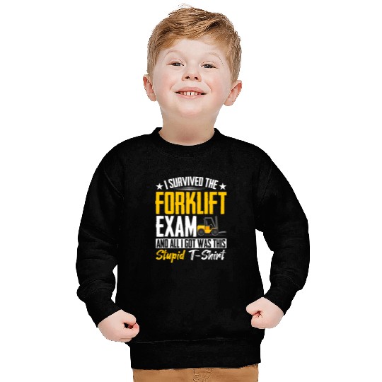 Forklift Driver Forklifter I Survived The Forklift Exam Sweatshirts