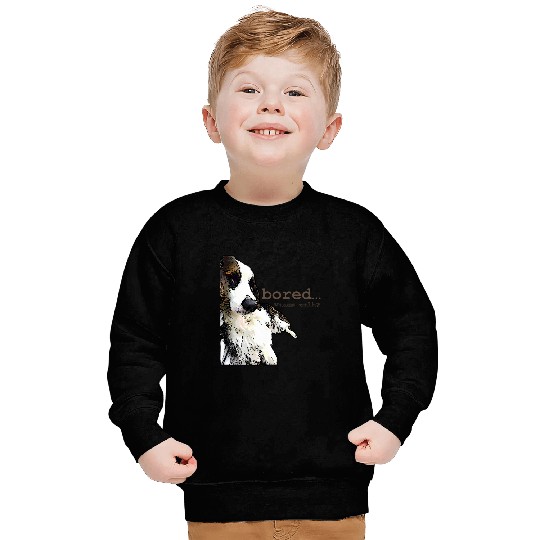 Corgi Pet Bored... wanna walk Corgi version Sweatshirts