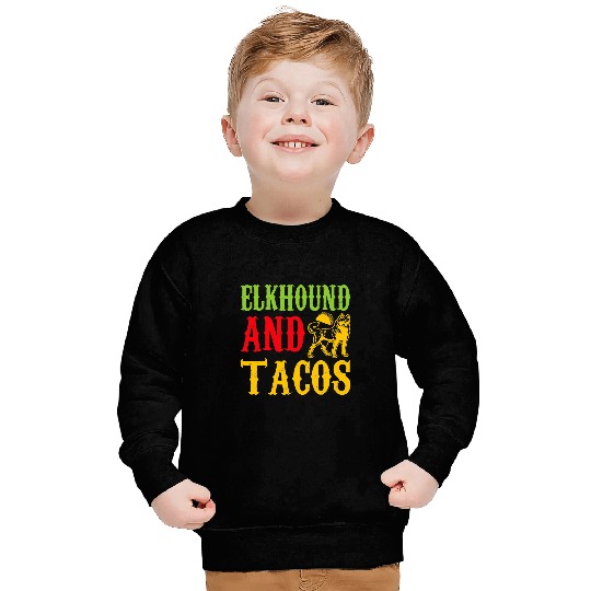 Elkhound Pet And Tacos Pet Lovers Funny Sweatshirts