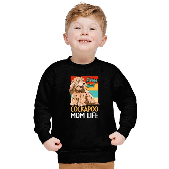 Cockapoo Pet Owner Living That Cockapoo Mom Life Sweatshirts