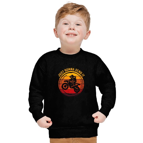 Just Gonna Send It Retro Design Motocross Sweatshirts
