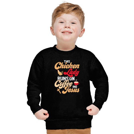 Chicken Pet This Chicken Lady Runs On Coffee And Jesus Hen Farming Sweatshirts