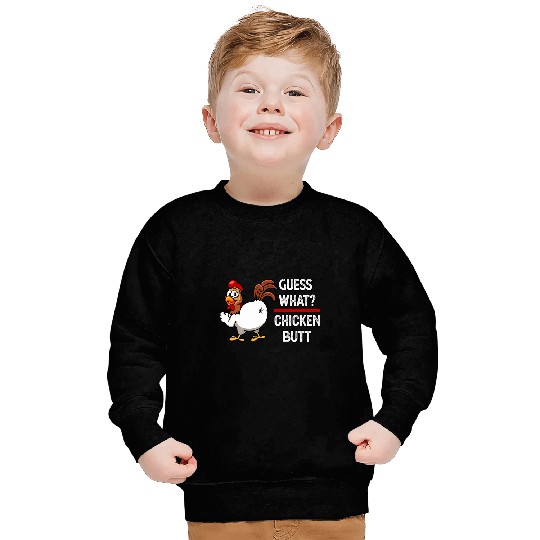 Chicken Pet Funny Guess What Chicken Butt 66 Sweatshirts