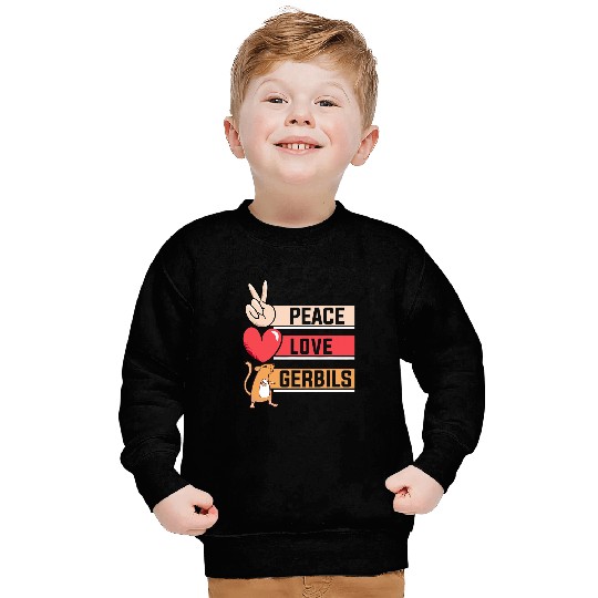 Gerbil Pet Lover Peace Love Gerbils Sweatshirts