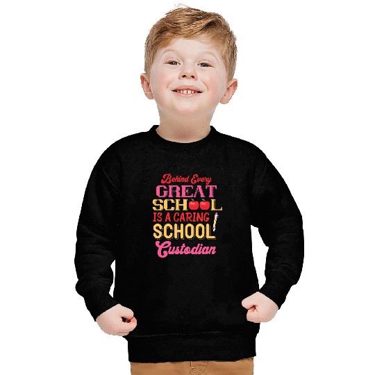 School Custodian Behind Every Great School Janitor Cleaning Sweatshirts