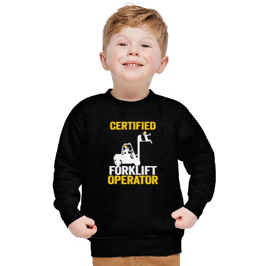 Forklift Fun Driver Forklift Certified Forklift Operator 2 Sweatshirts