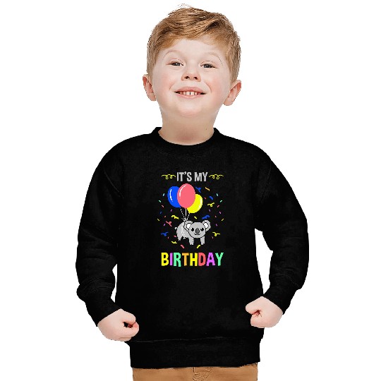 Koala Pet Its My Birthday Koala Sweatshirts