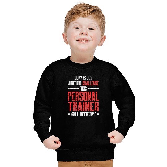 Personal Trainer Gym Coachs Today Wellness Coaching Sweatshirts