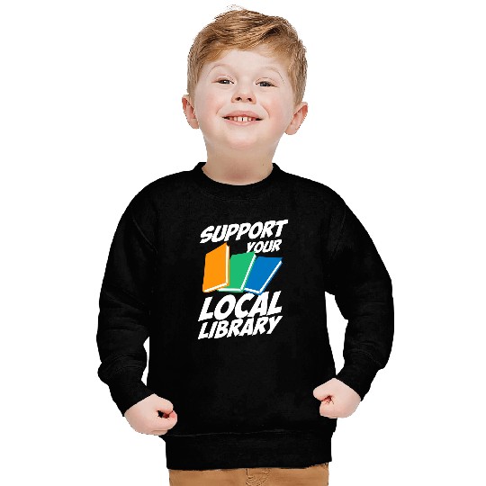 Librarian Job Support Your Local Library For Librarians MP Sweatshirts